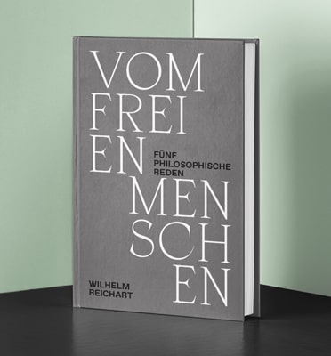 Vom freien Menschen Fünf Philosophische Reden